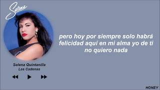 🤍 Selena Quintanilla || Las Cadenas Letra