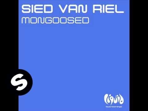 Sied van Riel - Mongoosed (Original Mix)