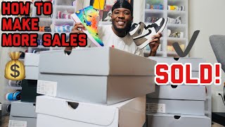 How to get more SALES reselling sneakers 💰! Sell over 100 shoes a month 📈