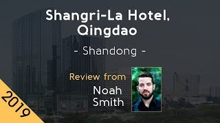 Shangri-La Hotel, Qingdao 5⭐ Review 2019