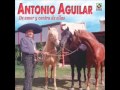 Antonio Aguilar, La Mancornadora.wmv