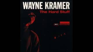 Wayne Kramer - Crack In The Universe (With Lyrics)