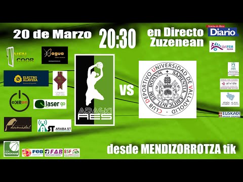 ARASKI vs UNIV VALLADOLID