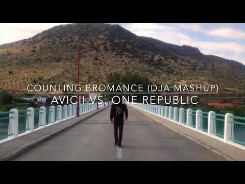 "Counting Bromance (DJA Mashup)" I Avicii vs. One Republic