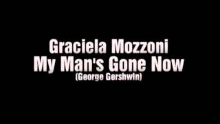 Graciela Mozzoni - My man's gone now (Porgy and Bess)