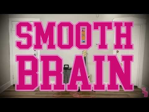 Smooth Brain - Oh No, I Hope I Don't Fall (Official Video)