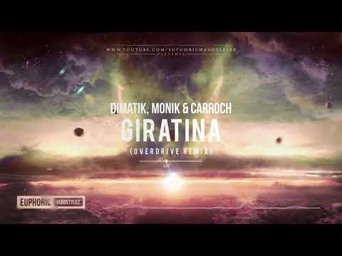 Dimatik, Monik & Carroch - Giratina (Overdrive Remix) [HQ Edit]