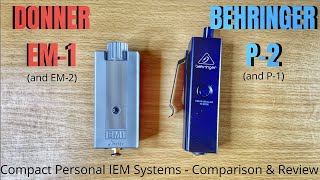 Video thumbnail for Behringer P2 & Donner EM1 - Compact Personal IEM Systems Comparison by Scott Uhl