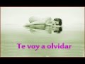 Malú - Te voy a Olvidar - Letra 