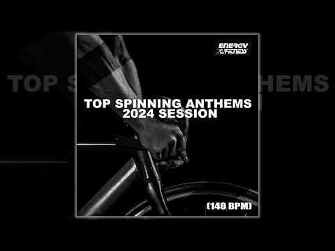 TOP SPINNING ANTHEMS 2024 SESSION - 140 BPM - Fitness & Music 2024