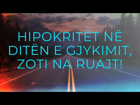 Hipokritët në Ditën e gjykimit! Çfarë do ti thotë Zoti atë ditë? Ligjeratë e fuqishme...