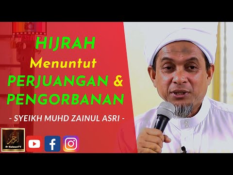 Syeikh Zainul Asri - HIJRAH Menuntut PERJUANGAN & PENGORBANAN