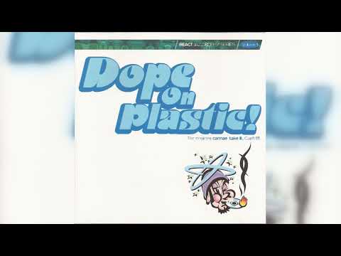 Various - Dope On Plastic! (Breaks, Downtempo, Dub, Trip Hop) (1995)