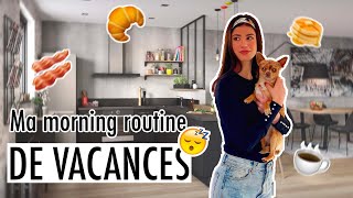 MA MORNING ROUTINE DE VACANCES | Stelle