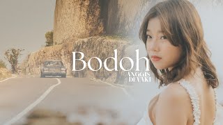 Download lagu ANGGIS DEVAKI - BODOH mp3 Download lagu ANGGIS DEVAKI - BODOH mp3