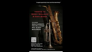 Gord Clements: Tribute to Gerry Mulligan/Chet Baker - Apr. 30, 2023