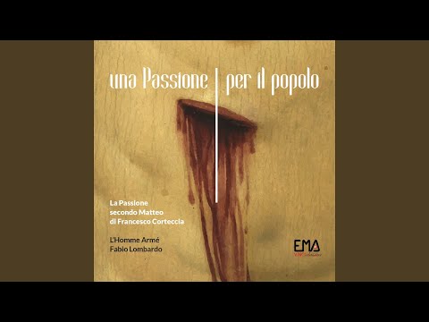 La Passione secondo Matteo di Francesco Corteccia: In monte oliveti