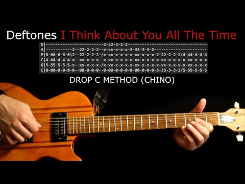 Deftones I Think About You All The Time Guitar Lesson / Guitar Tab / Guitar Tabs / Chords / Cover