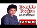 Evaldo Freire As Melhores Brega Top