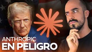 La Guerra por la IA: TRUMP vs. Anthropic ¿Está en PELIGRO la compañía?