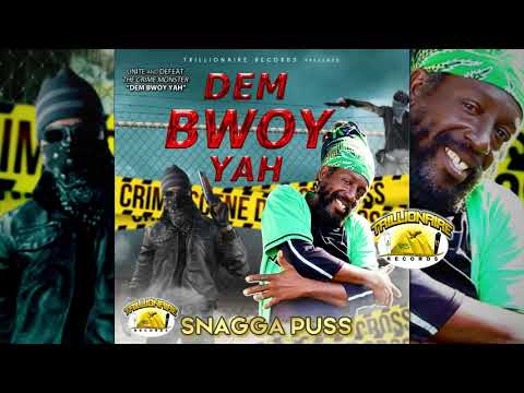 Snagga Puss - Dem bwoy yah