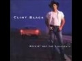 Clint Black - The Shoes You're Wearing