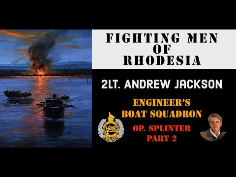 Fighting Men of Rhodesia ep112 | 2Lt. Andrew Jackson | Op Splinter part 2