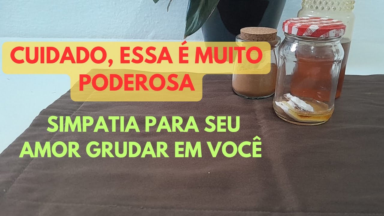 Simpatia para seu Amor Grudar em Você