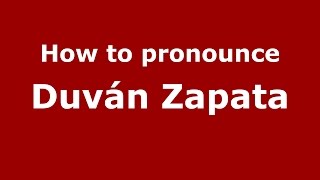 How to pronounce Duván Zapata