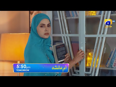Umm-e-Ayesha Episode 24 Promo | Tomorrow at 5:50 PM | Har Pal Geo