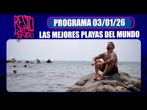 RESTO DEL MUNDO - Programa 03/01/26 - LAS MEJORES PLAYAS DEL MUNDO