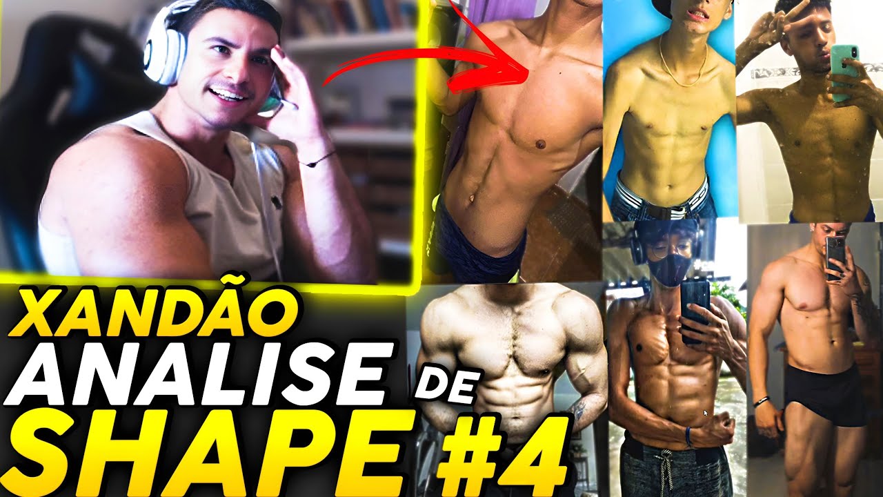 SUPER XANDÃO ANALISANDO SHAPE DOS SEGUIDORES #4