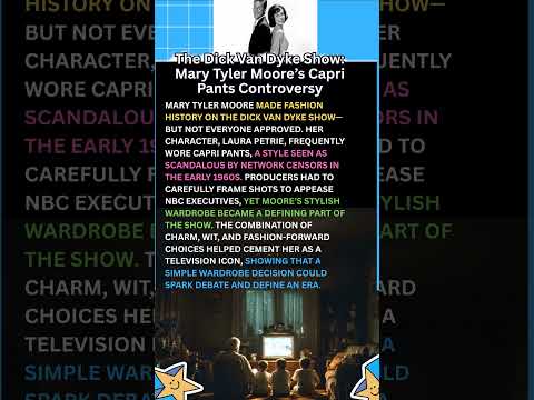 The Dick Van Dyke Show Mary Tyler Moore’s Capri Pants Controversy #ClassicTV #1960sTV #TVTrivia