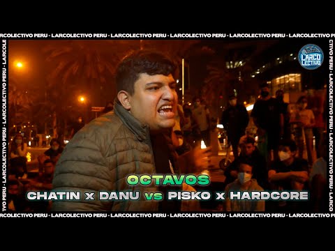 CHATIN x DANU vs PISKO x HARDCORE - Octavos | Larcolectivo: Duo Fight 2vs2 (Fecha 2 PreTemp.22)