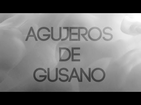 Video thumbnail for Agujeros de Gusano