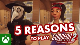Xbox Five Reasons to Play Surgeon Simulator 2 (Right Now) anuncio
