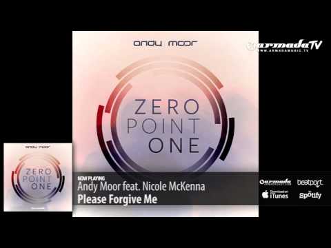 Andy Moor feat. Nicole McKenna - Please Forgive Me (Zero Point One album preview)