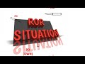 ROR SITUATION