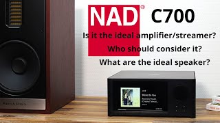 NAD C 700: Does it really have everything you need? Is it the ideal option? What are the speakers?