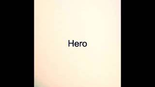 Hero -  The Next Step (Good Quality Audio)