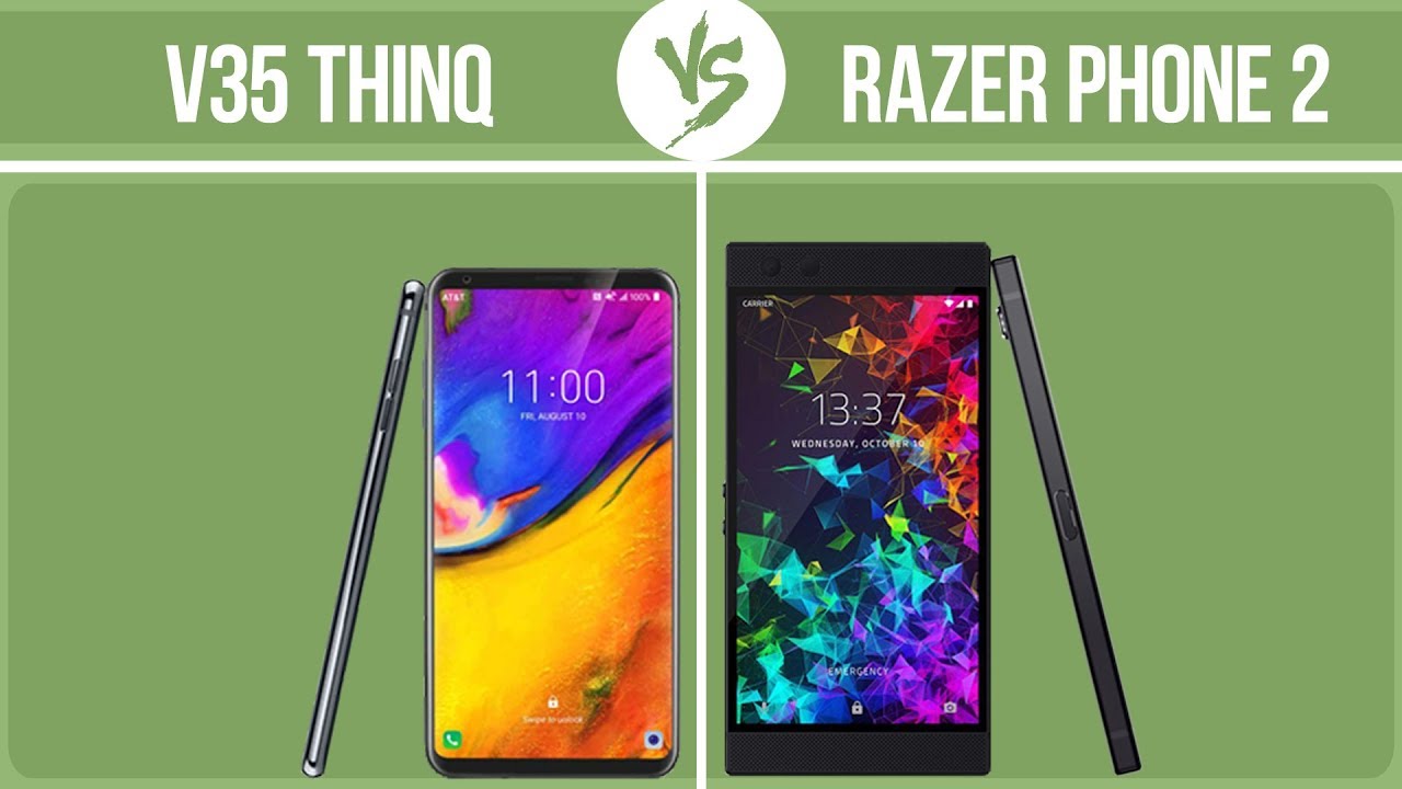 LG V35 ThinQ vs Razer Phone 2 ✔️