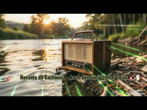 🎸🥛 Recanto da Cachoeira - Rock Sertanejo | Jataí Goiás 🎸🥛