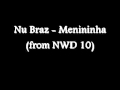 Nu Braz - Menininha (from NWD 10) 