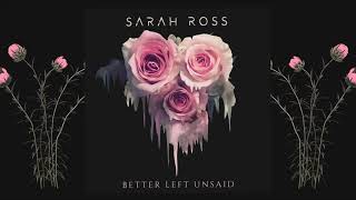 Sarah Ross Better Left Unsaid