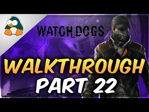 Watch Dogs Gameplay Walkthrough Part 22