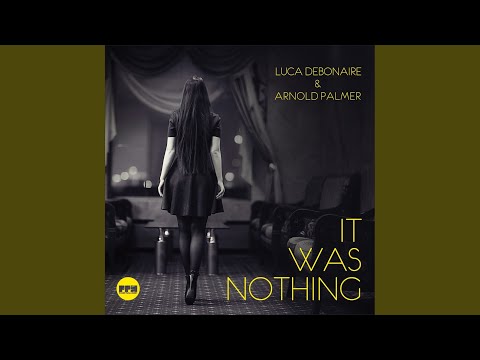 It Was Nothing (Extended Mix)