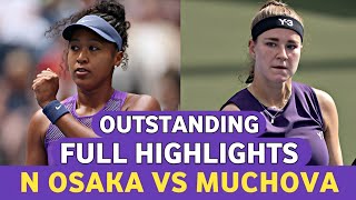 Naomi Osaka vs Karolina Muchova Sensational Competition Tennis Highlights - Before us Open 2025