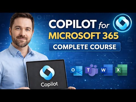 The Ultimate Copilot M365 Course | From Zero to Hero (2026)