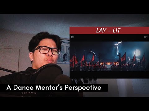 LAY '莲 (Lit)' MV + Dance Practice | Dance Mentor Reaction
