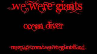 We Were Giants - Ocean Diver